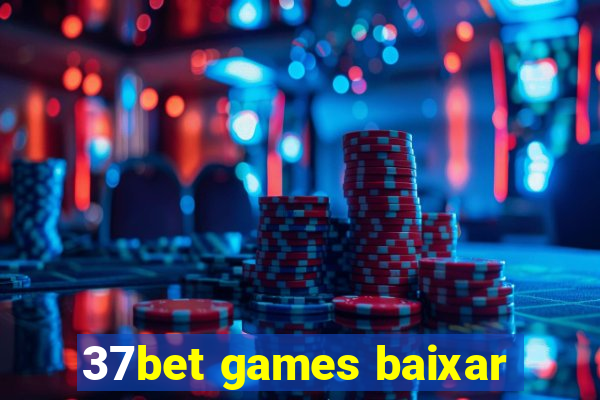 37bet games baixar